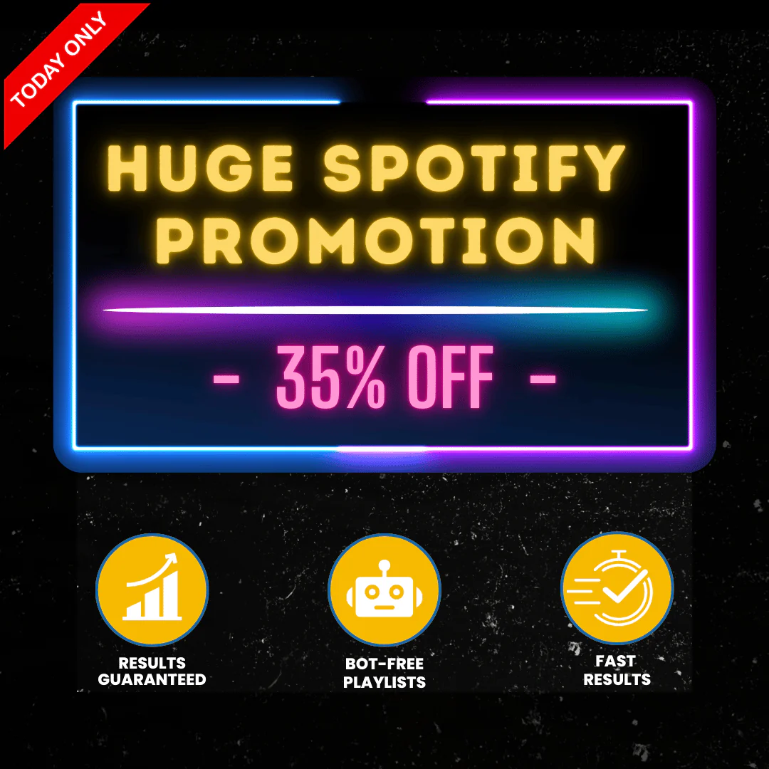 HUGE SPOTIFY PROMOTION at 35% OFF