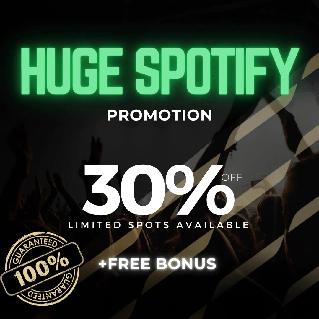 HUGE SPOTIFY PROMOTION at 30% OFF
